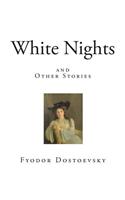 White Nights: And Other Stories