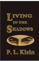 Living In The Shadows