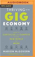 Thriving in the Gig Economy: How to Capitalize and Compete in the New World of Work