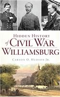 Hidden History of Civil War Williamsburg