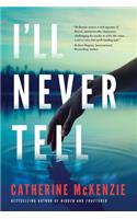 I'll Never Tell