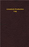Livestock Production Log (Logbook, Journal - 96 pages, 5 x 8 inches)