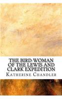 The Bird-Woman of the Lewis and Clark Expedition