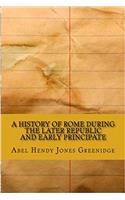 A History of Rome During the Later Republic and Early Principate