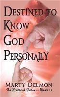 Destined to Know God Personally