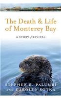 The Death and Life of Monterey Bay