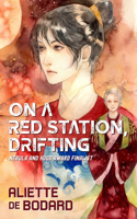 On a Red Station, Drifting
