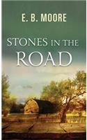 Stones in the Road