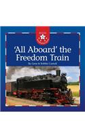 All Aboard the Freedom Train