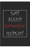 Eat Sleep Animation Repeat Journal Gift