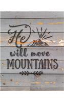 He Will Move Mountains
