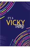 It's a Vicky Thing