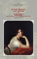 Active Service, Last Words & The Red Badge Of Courage: An Episode Of The American Civil War(Bookland Classics)
