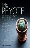 Peyote Effect Lib/E