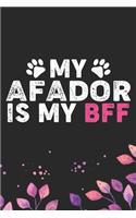 My Afador Is My BFF