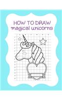 How to Draw Magical Unicorns