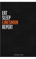 Eat Sleep Linesman Repeat
