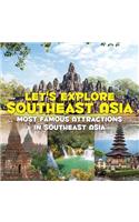 Let's Explore Southeast Asia (Most Famous Attractions in Southeast Asia)