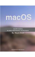 macOS Catalina for Users, Administrators, and Developers