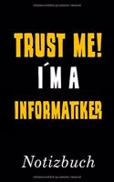 Trust Me I´m A Informatiker Notizbuch