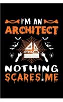 I'm An Architect Nothing Scares Me