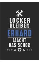 Locker bleiben Erhard macht das schon