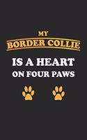 My Border Collie is a heart on four paws: Notebook, Journal - Gift Idea for Dog Owners - checkered - 6x9 - 120 pages