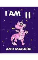 I am 11 and Magical