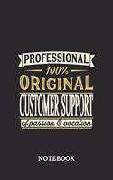 Professional Original Customer Support Notebook of Passion and Vocation