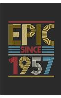 Epic Since 1957: Dotted Bullet Notebook (6" x 9" - 120 pages) Birthday Themed Notebook for Daily Journal, Diary, and Gift