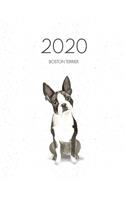 2020 Boston Terrier: Dated Weekly Planner With To Do Notes & Dog Quotes - Boston Terrier