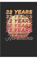 22 Years Of Being Awesome: Blank Lined Notebook / Journal (6 X 9) - Birthday Gift for Women And Men