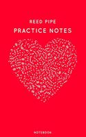Reed Pipe Practice Notes: Red Heart Shaped Musical Notes Dancing Notebook for Serious Dance Lovers - 6"x9" 100 Pages Journal(374 Instrument Book)