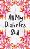 All My Diabetes Shit