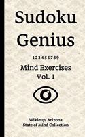 Sudoku Genius Mind Exercises Volume 1: Wikieup, Arizona State of Mind Collection