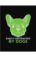 Easily Distracted By Dogs: Prayer Journal for Guide Scripture, Prayer Request, Reflection, Praise and Grateful Prayer Journal