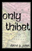 Only Thibet
