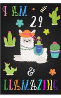 I Am 29 and Llamazing: Cute Llama Journal Lined Blank Notebook and Happy Birthday Notebook for 29 Year Old Girls, Cute Llama Birthday Journal Birthday Gift for 29th Birthd