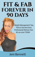 Fit & Fab Forever in 90 Days