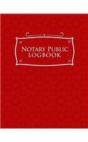 Notary Public Logbook: Notary Journal, Notary Public Log Book Template, Notary Note, Notary Template, Red Cover(32 Notary Public Logbook)
