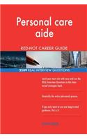 Personal care aide RED-HOT Career Guide; 2589 REAL Interview Questions