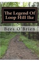 The Legend of Loop Hill Ike