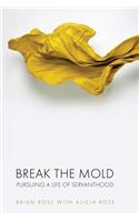 Break The Mold