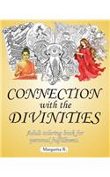 Connection With The Divinities: Adult Coloring Book For Personal Fulfillment.
