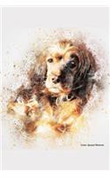 Cocker Spaniel Notebook: Beautiful Hand Painted Watercolor Dog Journal