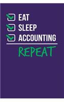 Eat Sleep Accounting Repeat