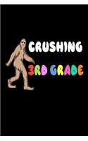 Crushing 3rd Grade: Funny Third Grader Bigfoot School Writing Workbook