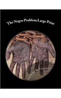 The Negro Problem