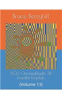 502 ChromaDepth 3D FractInt Fractals: (Volume 13)