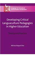 Developing Critical Languaculture Pedagogies in Higher Education